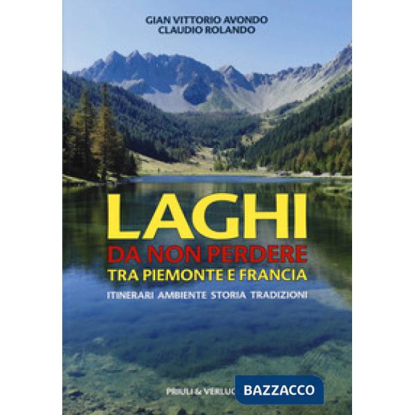 Laghi da non perdere tra Piemonte e Francia