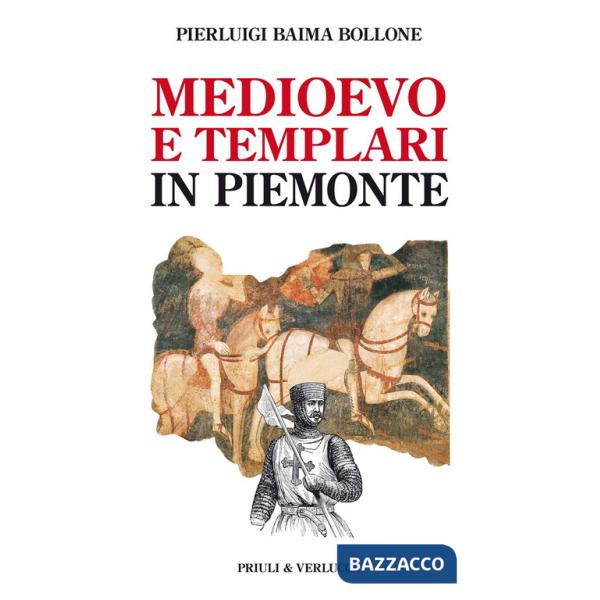 Medioevo e templari in Piemonte