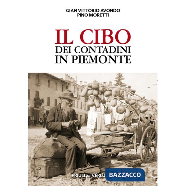 Cibo dei contadini in Piemonte (Il)