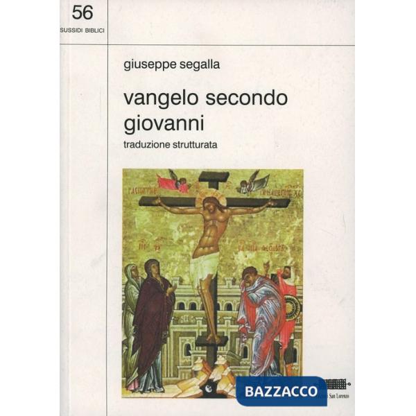 Vangelo secondo Giovanni. Traduzione strutturata