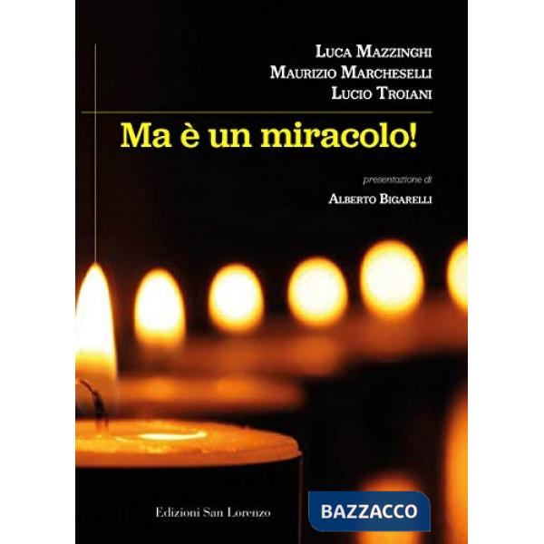 Ma è un miracolo