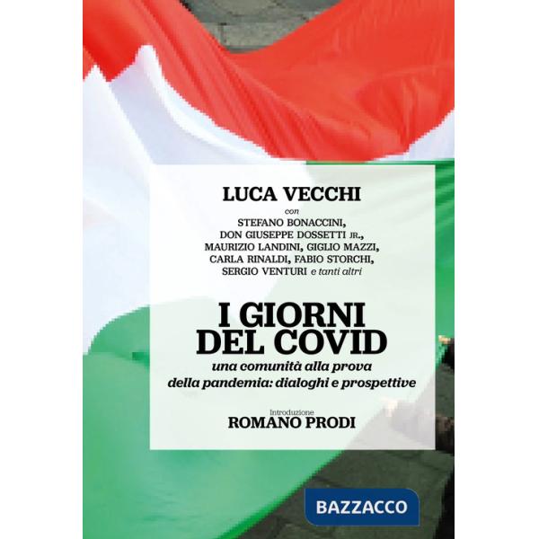 Giorni del Covid. Una comunità alla prova della pandemia: dialoghi e prospettive (I)