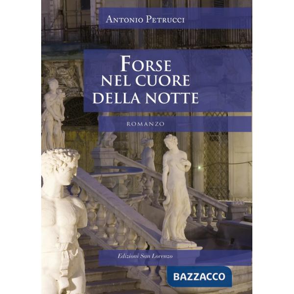 Forse nel cuore della notte