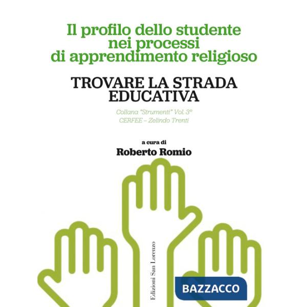 Trovare la strada educativa. Il profilo dello studente nei processi di apprendimento religioso
