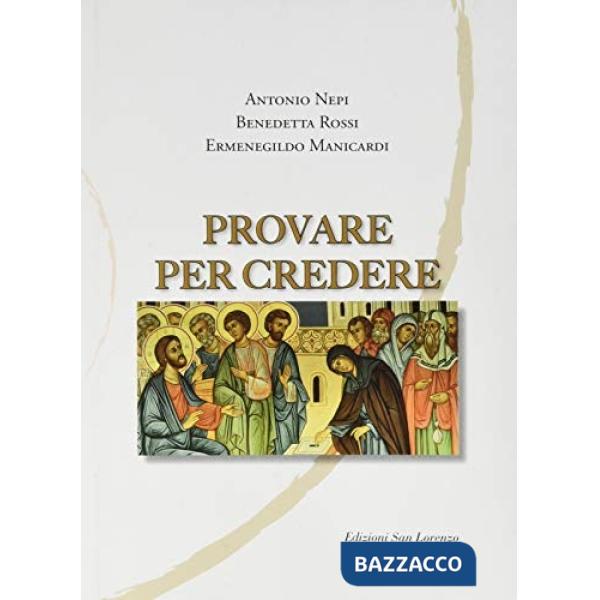 Provare per credere