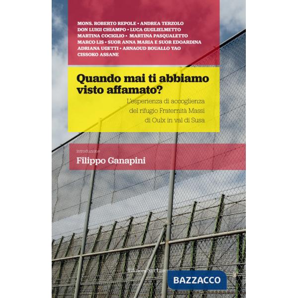 Quando mai ti abbiamo visto affamato? L'esperienza di accoglienza del rifugio Fraternità Massi di Oulx in val di Susa