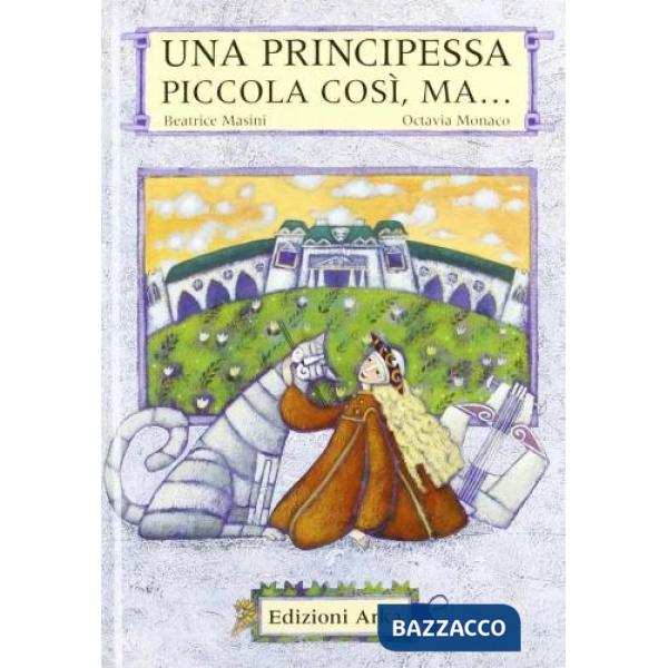Principessa piccola così, ma... (Una)