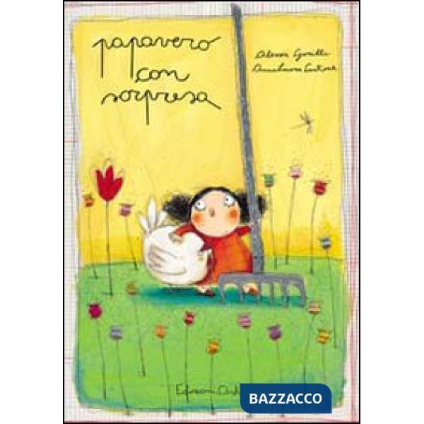 Papavero con sorpresa. Ediz. illustrata