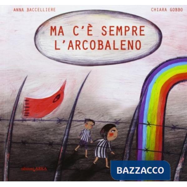 Ma c'è sempre l'arcobaleno