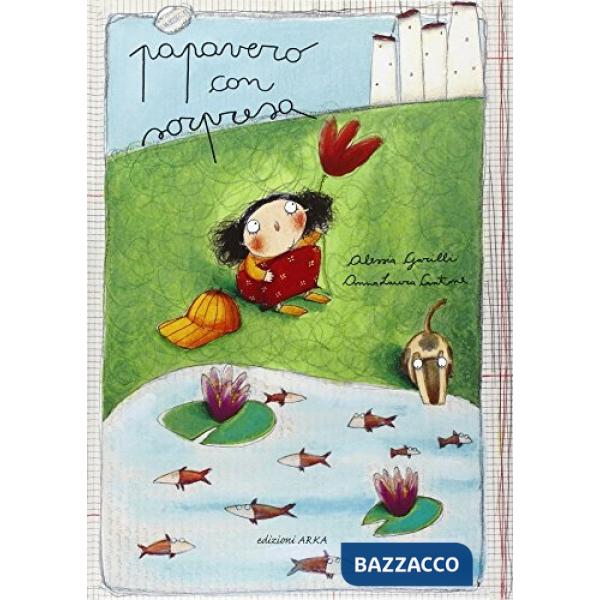 Papavero con sorpresa. Ediz. illustrata