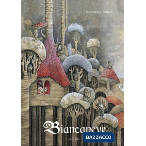 Biancaneve. Ediz. a colori