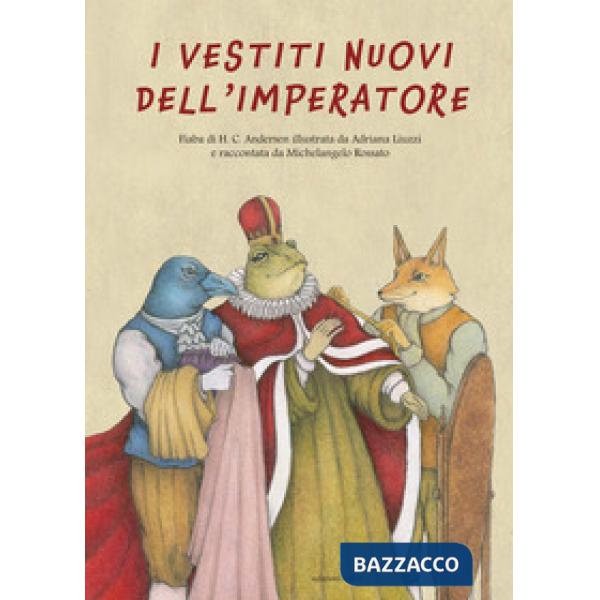 Vestiti nuovi dell'imperatore da H.C. Andersen. Ediz. a colori (I)