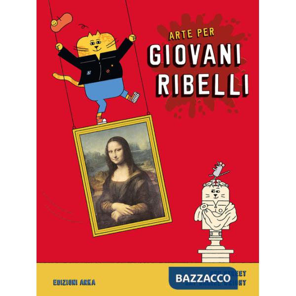 Arte per giovani ribelli