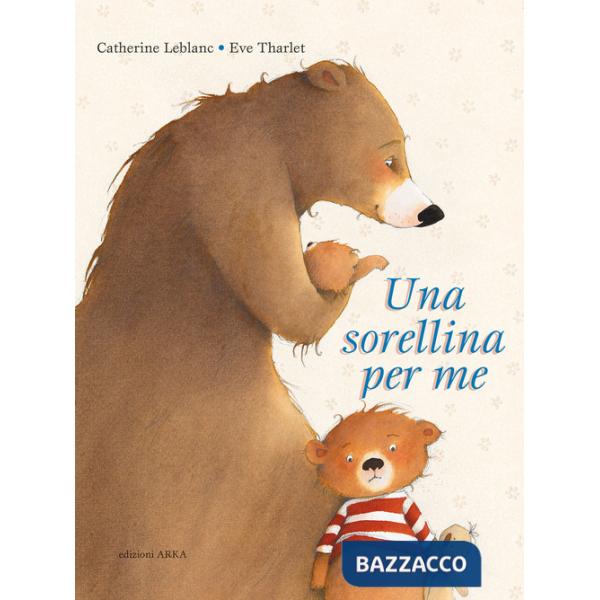 Sorellina per me. Ediz. a colori (Una)