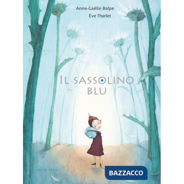 Sassolino blu. Ediz. a colori (Il)
