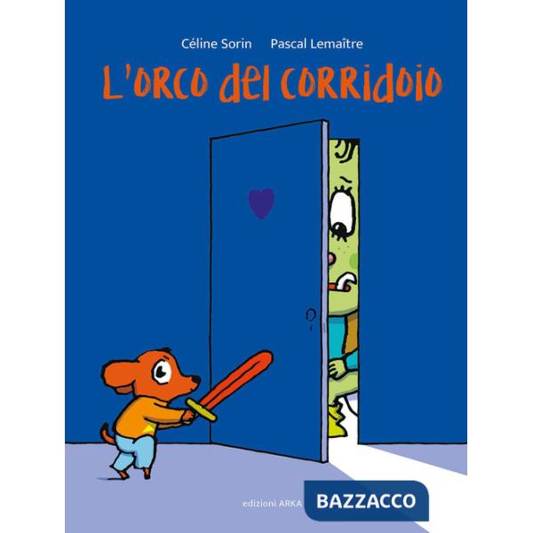 Orco del corridoio. Ediz. a colori (L')