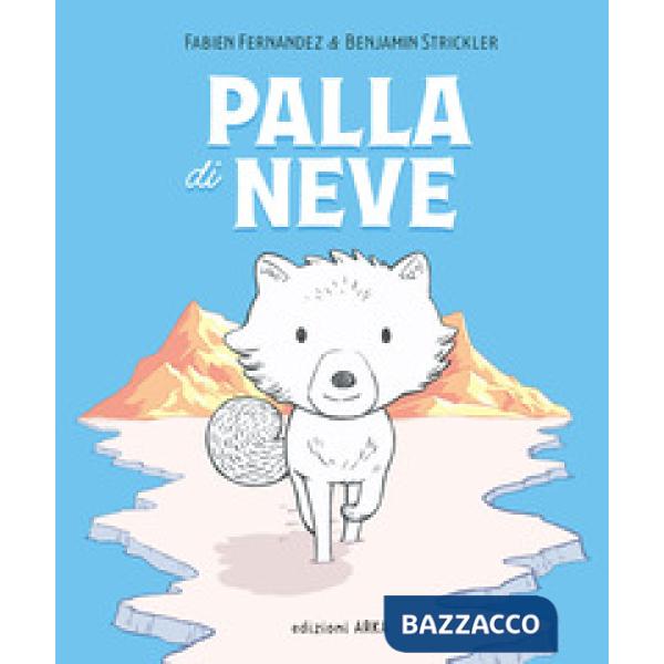 Palla di Neve. Ediz. a colori