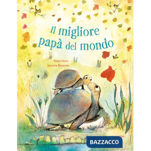 Migliore papà del mondo. Ediz. a colori (Il)