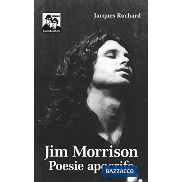 Jim Morrison. Poesie apocrife