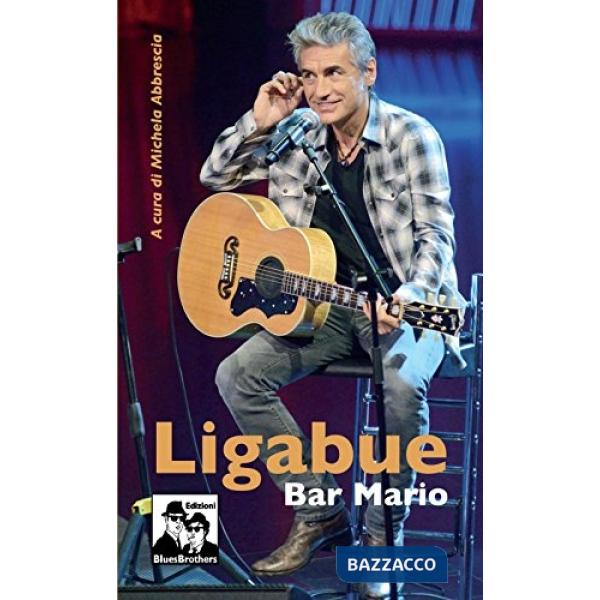 Ligabue. Bar Mario