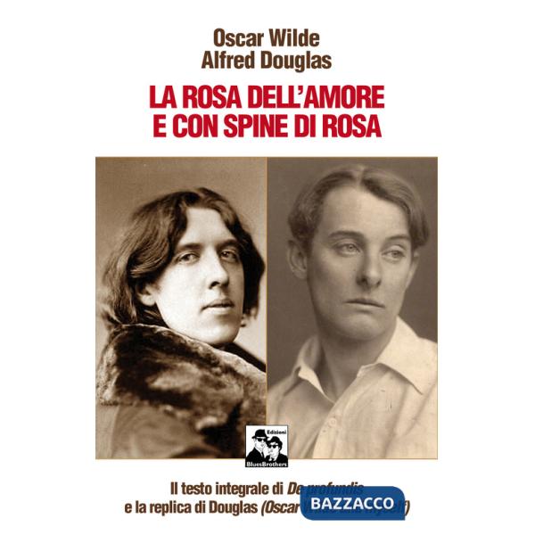 Rosa dell'amore e con spine di rosa (La)