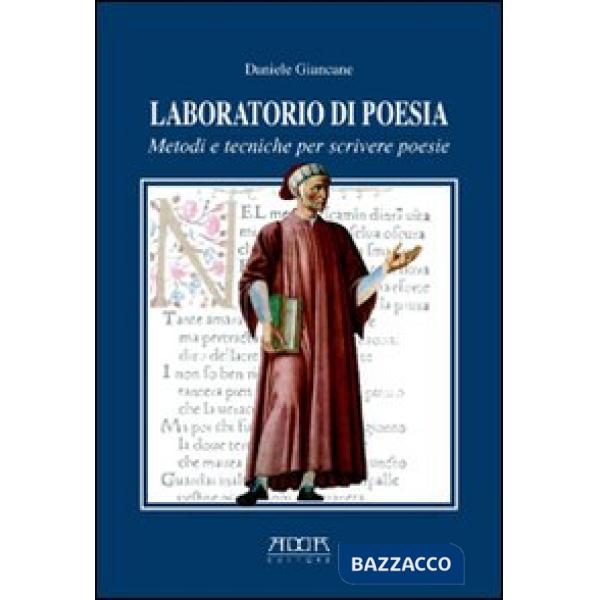 Laboratorio di poesia. Metodi e tecniche per scrivere poesie. Per la Scuola medi
