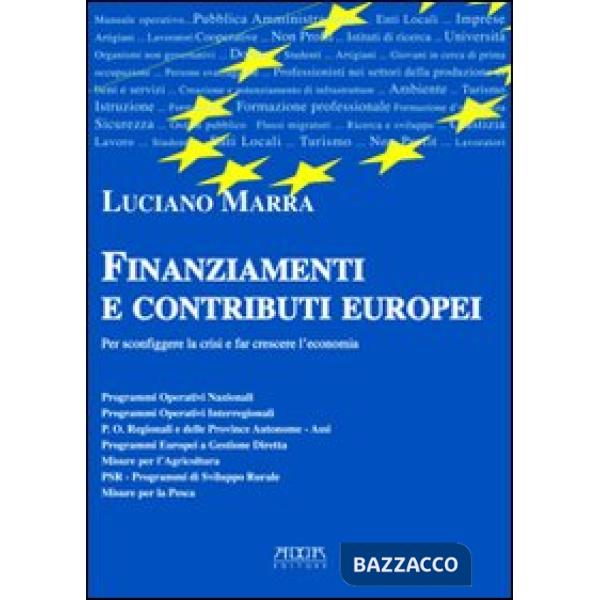 Finanziamenti e contributi europei per sconfiggere la crisi e far crescere l'eco
