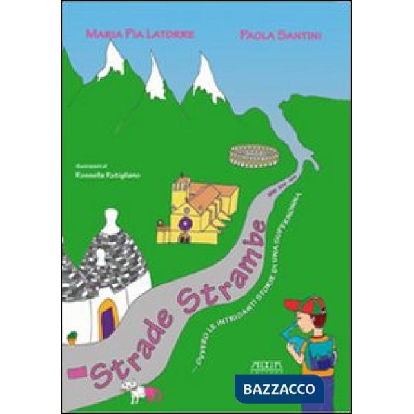 Strade strambe... ovvero le intriganti storie di una supernonna