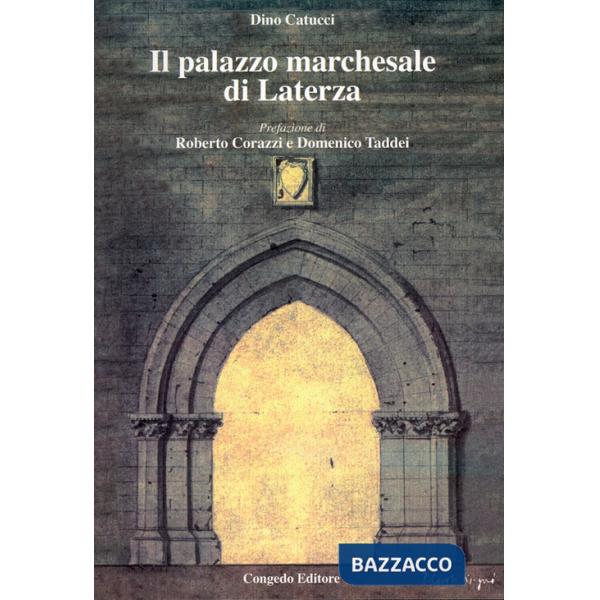 Palazzo marchesale di Laterza (Il)
