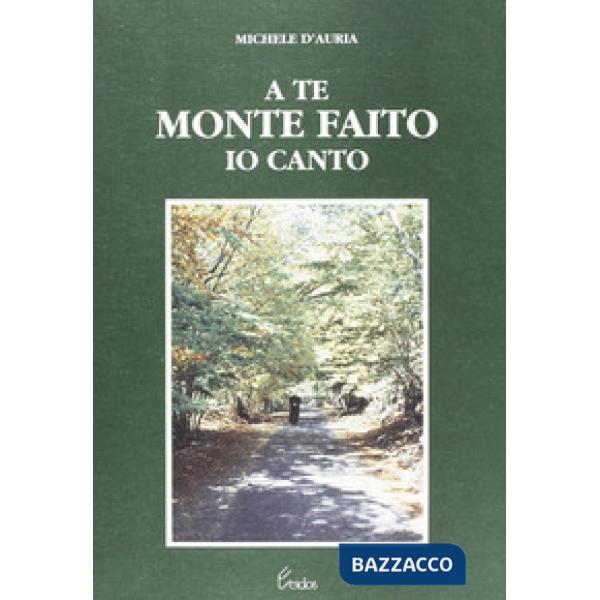 A te monte Faito io canto