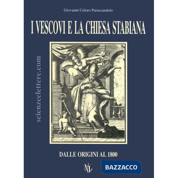 Vescovi e la Chiesa stabiana. Dal 1800 ad oggi (I)