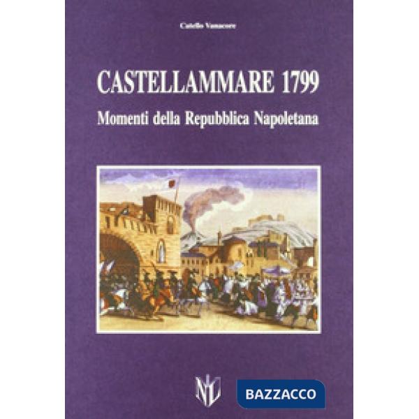 Castellammare di Stabia 1799. Momenti della Repubblica napoletana