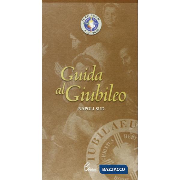 Guida al giubileo. Napoli sud