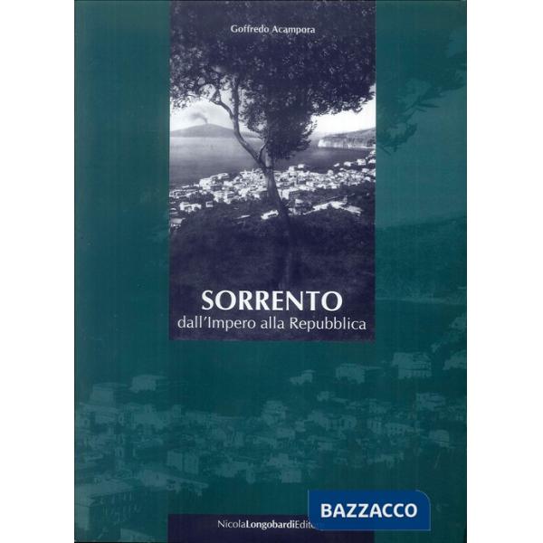 Sorrento: dall'impero alla Repubblica