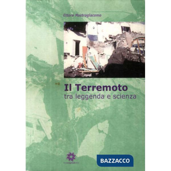 Terremoto tra leggenda e scienza (Il)