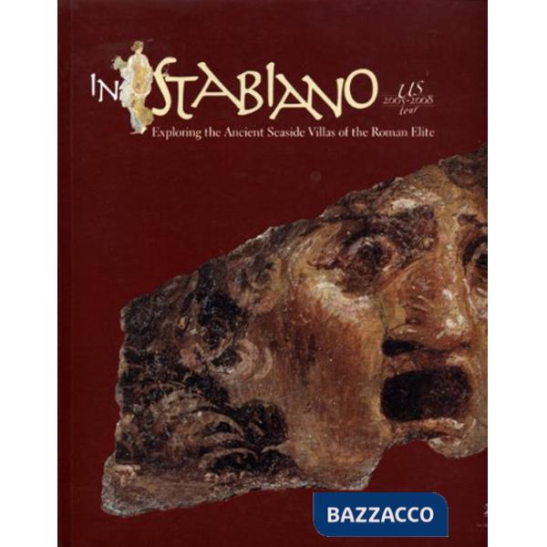 In stabiano. Exploring the ancient seaside villas of the roman elite