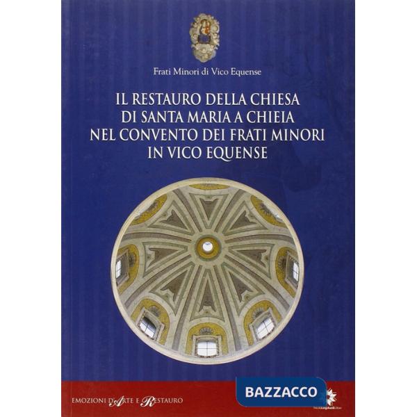 Restauro della chiesa di Santa Maria a Chieia nel convento dei frati minori in V