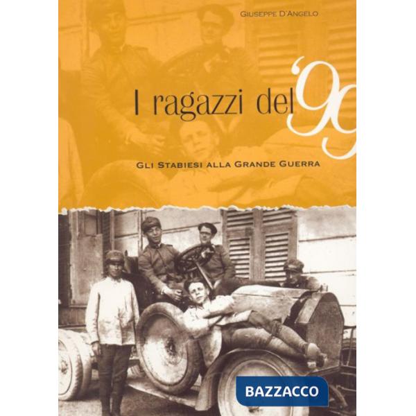 Ragazzi del 99. Gli stabiesi alla grande guerra (I)