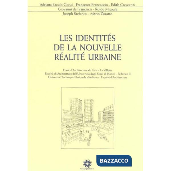 Identités de la nouvelle réalité urbaine (Les)