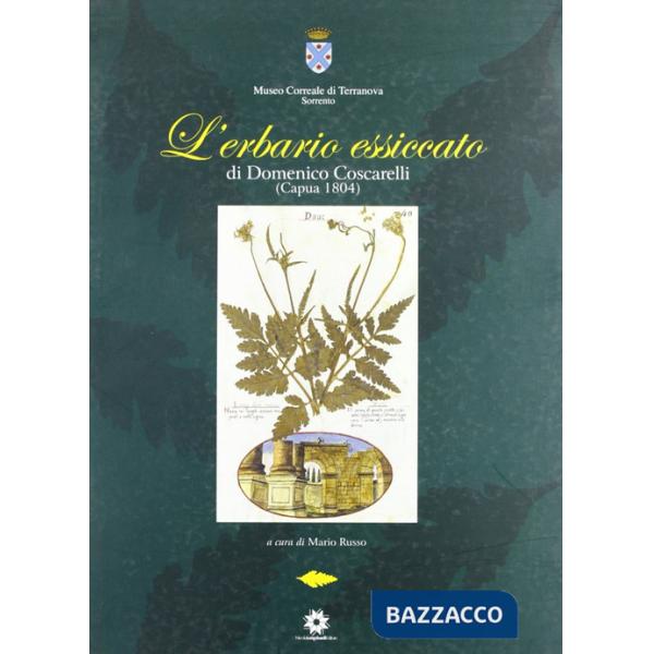 Erbario essiccato di Domenico Coscarelli (Capua 1804) (L')
