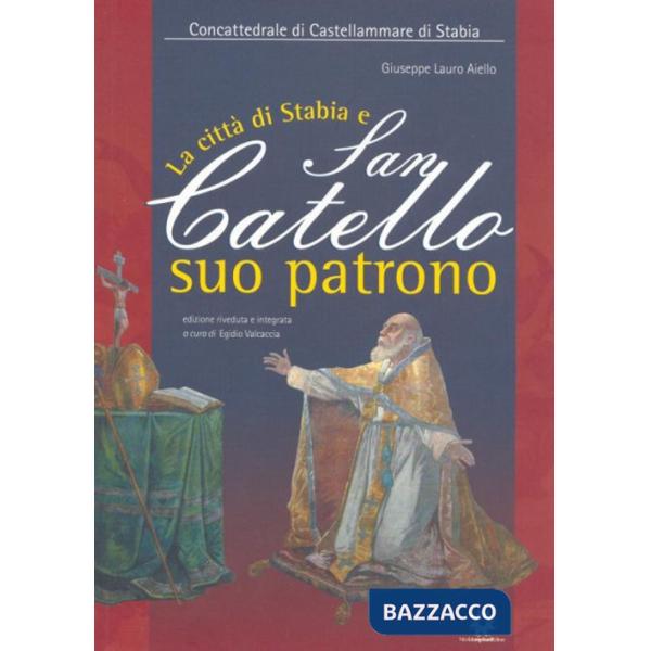 Città di Stabia e San Catello suo patrono (La)