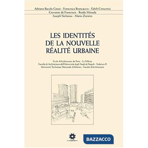 Identités de la nouvelles réalité urbaine (Les)