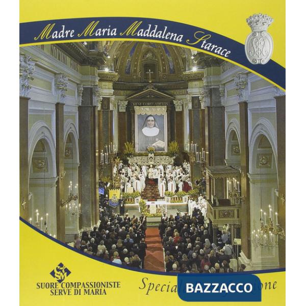 Maria Maddalena Starace. Speciale beatificazione