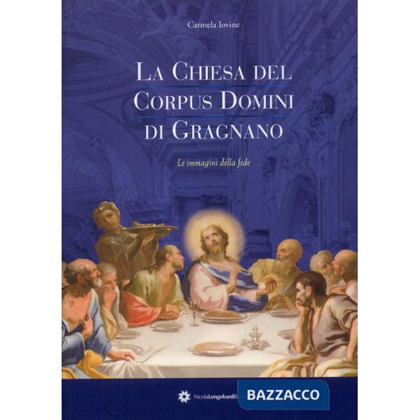 Chiesa del Corpus Domini di Gargnano. Le immagini della fede (La)