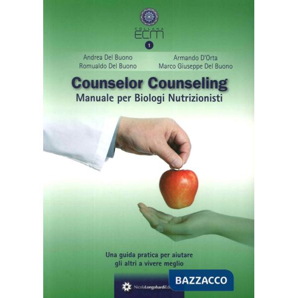 Conunselor counseling. Manuale per biologi nutrizionisti