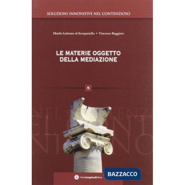 Materie oggetto della mediazione (Le)