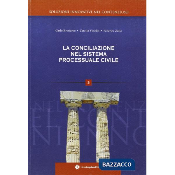 Conciliazione nel sistema processuale civile (La)