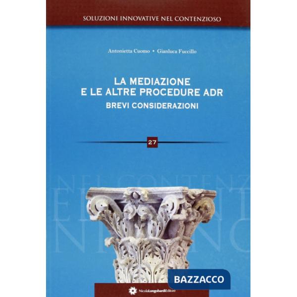 Mediaizone e le altre procedure adr. Brevi considerazioni (La)