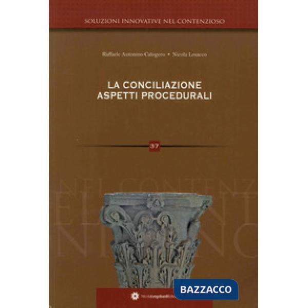 Conciliazione. Aspetti procedurali (La)
