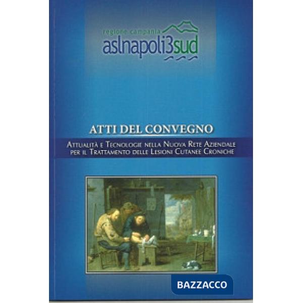 Attualità e tecnologie nella nuova rete aziendale per il trattamento delle lesio